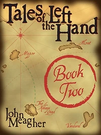 Tales of the Left Hand: Book Two