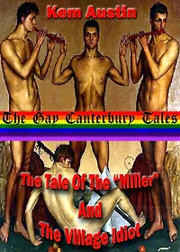 The Gay Canterbury Tales, The Tale Of The "Miller" And The Village Idiot