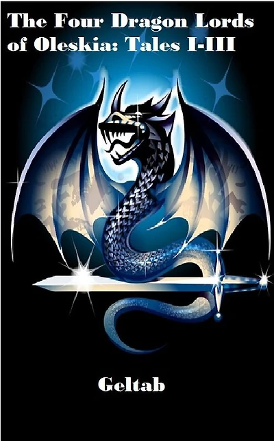 The Four Dragon Lords of Oleskia: Tales I-III