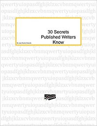 30 Secrets Published Authors Know