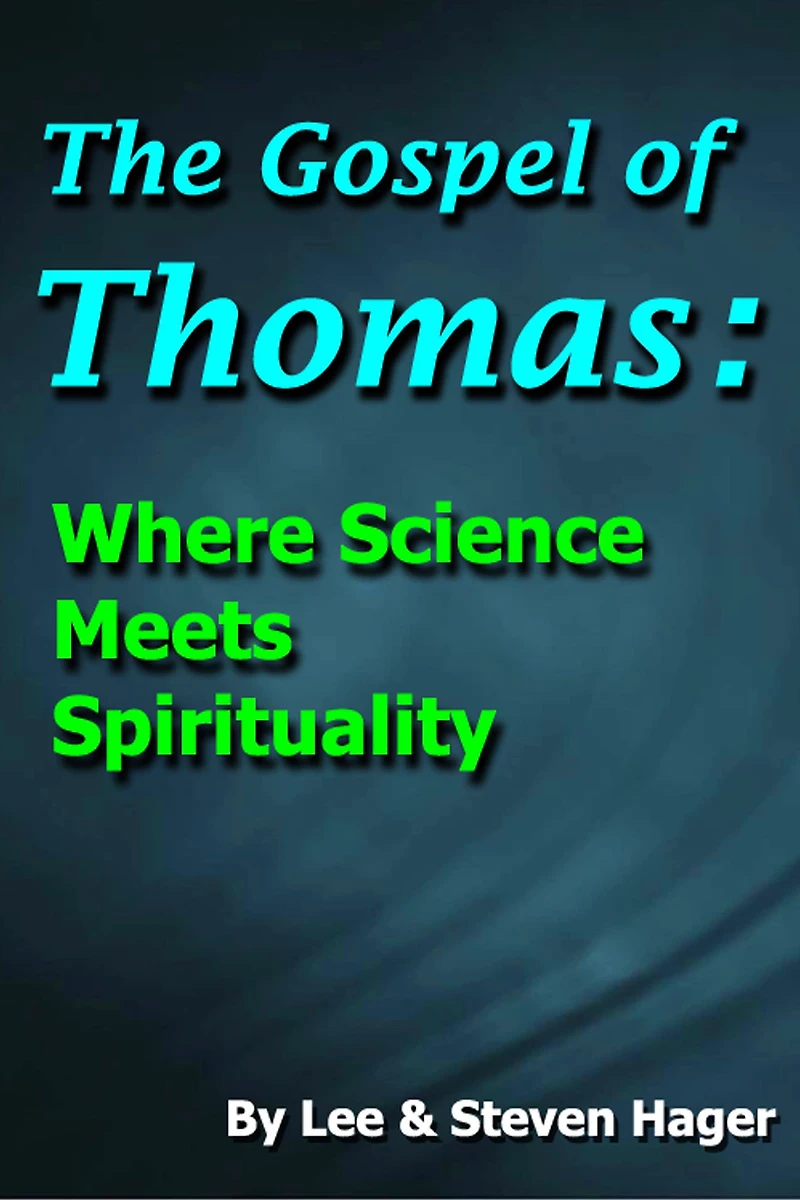 The Gospel of Thomas: Where Science Meets Spirituality