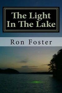 The Light In The Lake: The Survival Lake Retreat (Prepper Trilogy, #3)