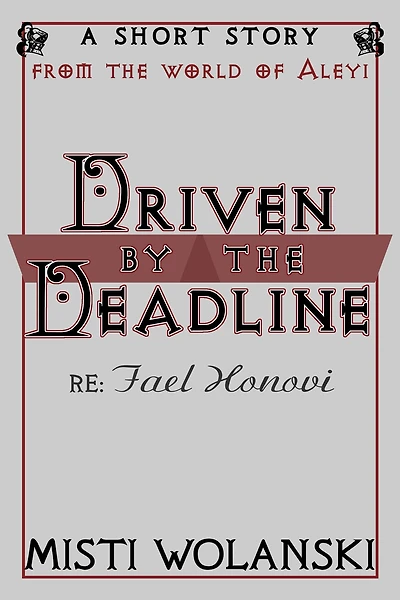 Driven by the Deadline