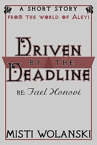Driven by the Deadline