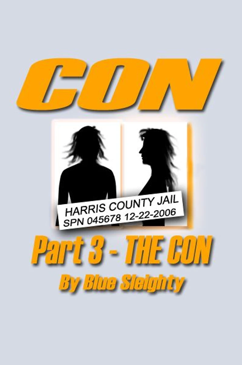 CON: Part 3 - The Con
