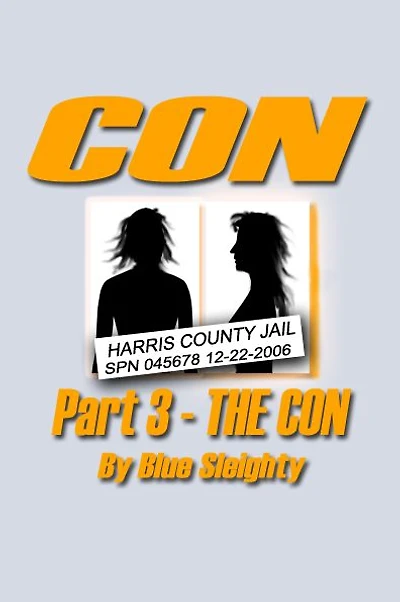 CON: Part 3 - The Con