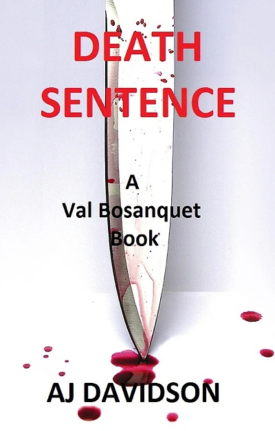 Death Sentence - A Val Bosanquet Mystery (The Val Bosanquet Mysteries, #2)