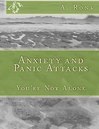 Anxiety and Panic Attacks, You're not Alone