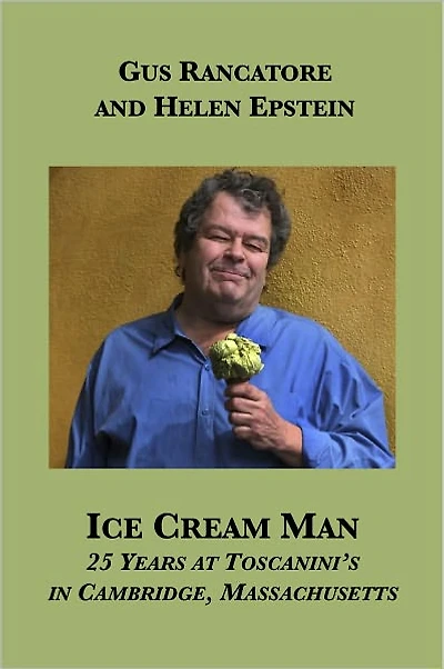 Ice Cream Man: 25 Years at Toscanini's in Cambridge, Massachusetts