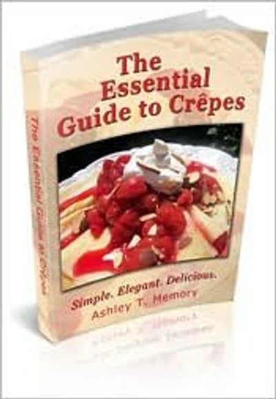 The Essential Guide to Crepes