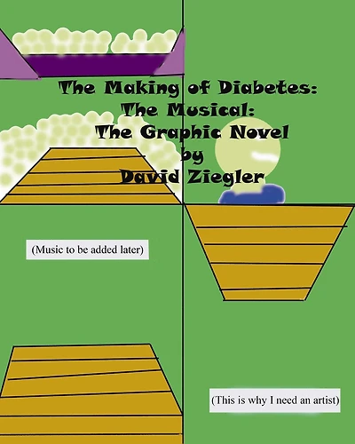 The Making of Diabetes: Musical: Graphic Novel