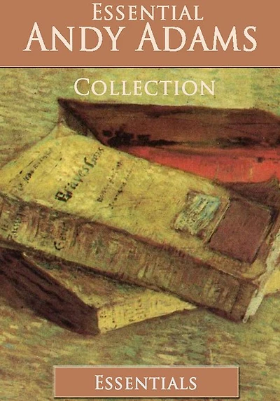 Essential Andy Adams Westerns Collection