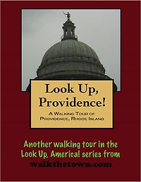 A Walking Tour of Providence, Rhode Island