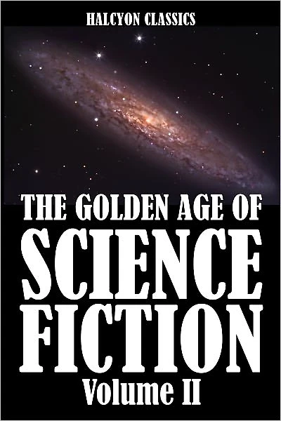 The Golden Age of Science Fiction: The Novels Vol. 5