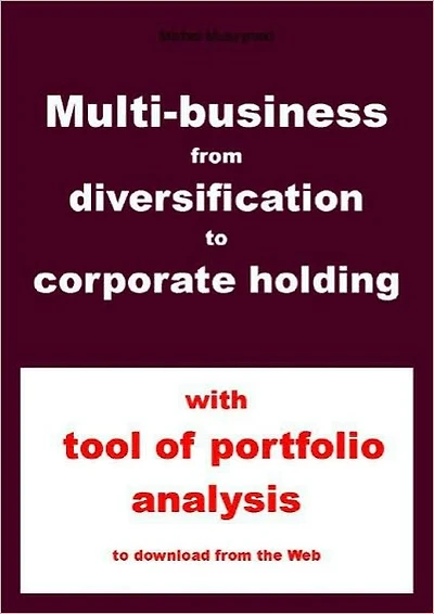 Multibusiness - from diversification to corporate holding