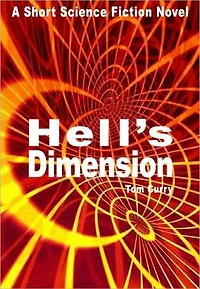 Hell's Dimension: A Short Science Fiction Novel