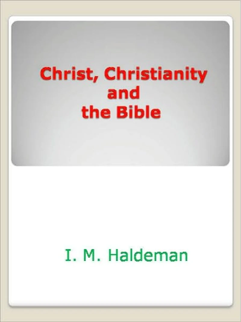 Christ, Christianity and the Bible