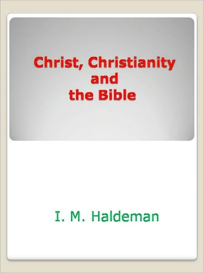 Christ, Christianity and the Bible
