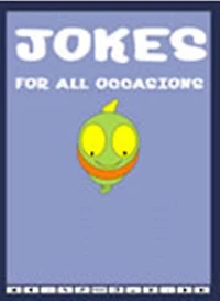 JOKES FOR ALL OCCASIONS