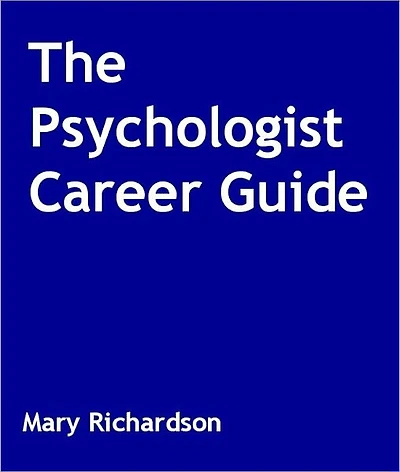 The Psychologist Career Guide