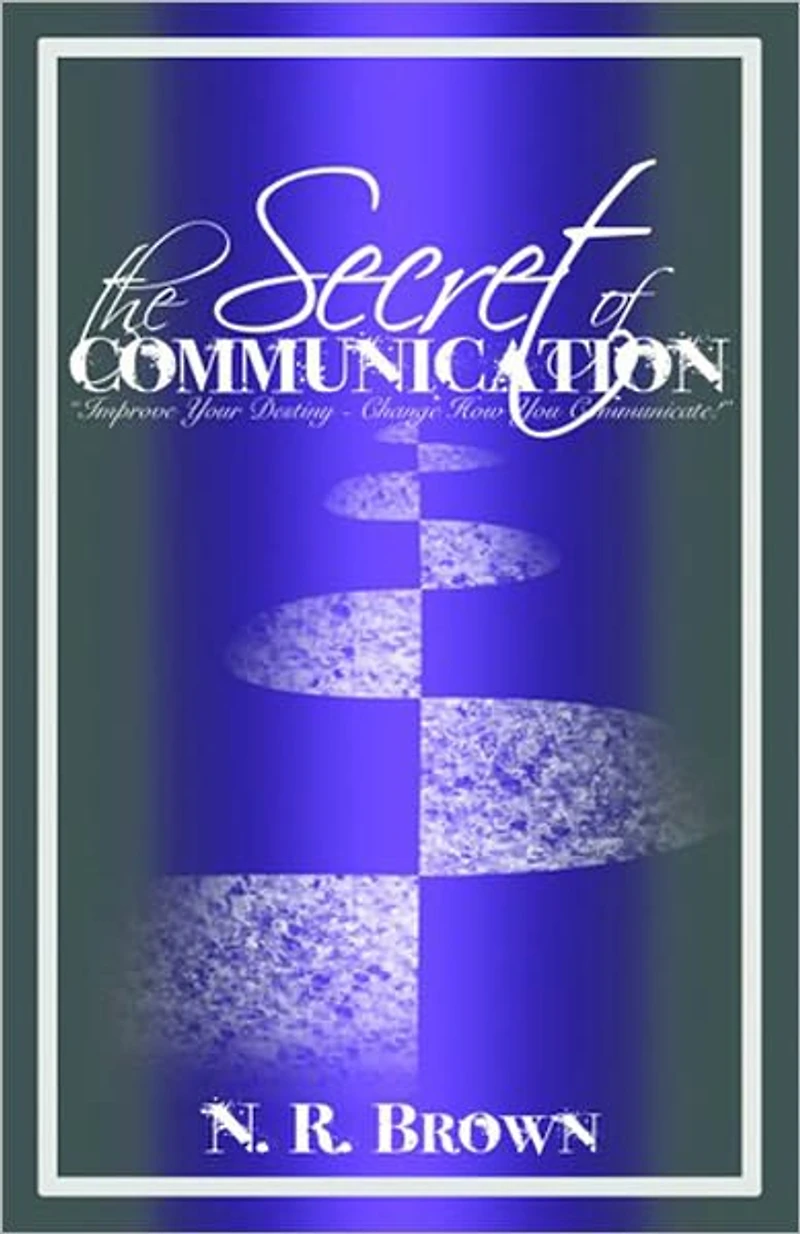 The Secret of Communication
