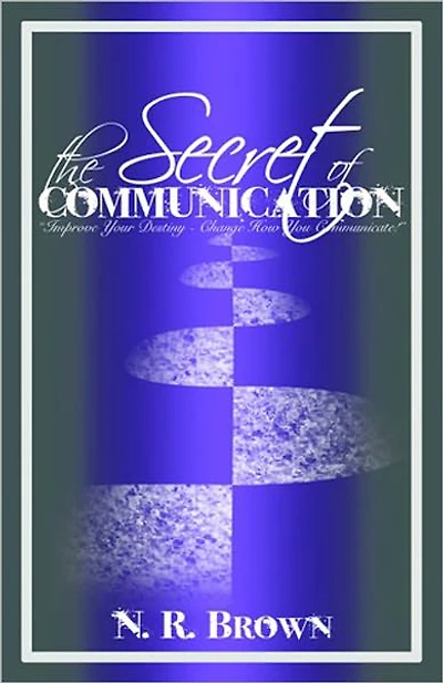 The Secret of Communication