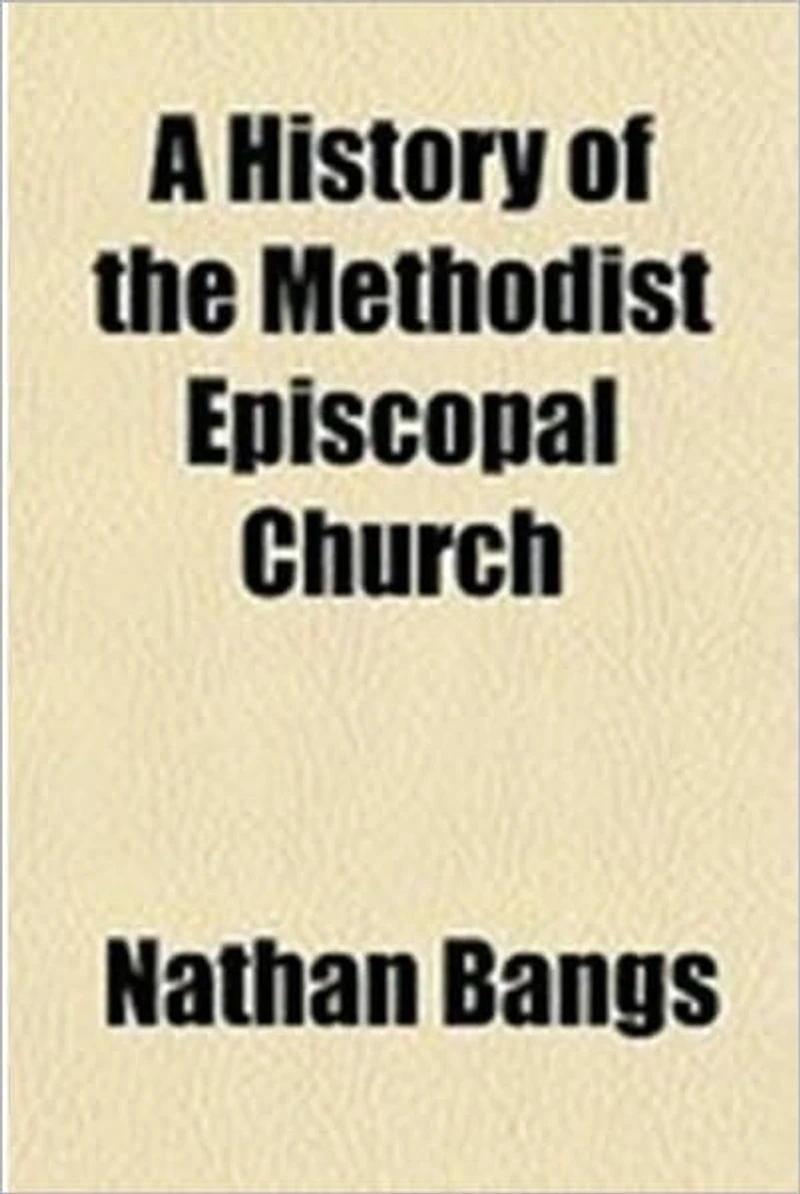 A History of the Methodist Episcopal Church. Volume I.