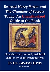 Re-read Harry Potter and the Chamber of Secrets Today: Nimble Books Commentary (Re-read Harry Potter Today)