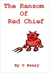 The Ransom of Red Chief