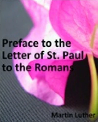 Preface to the Letter of St. Paul to the Romans