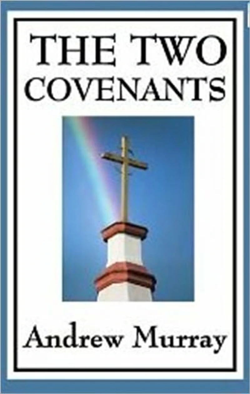 The Two Covenants (Illustrated)