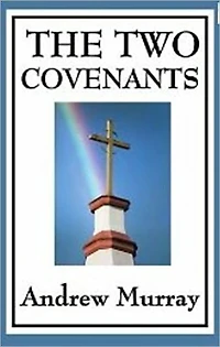 The Two Covenants (Illustrated)