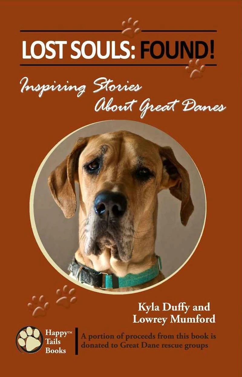 Lost Souls: Found! Inspiring Stories About Great Danes