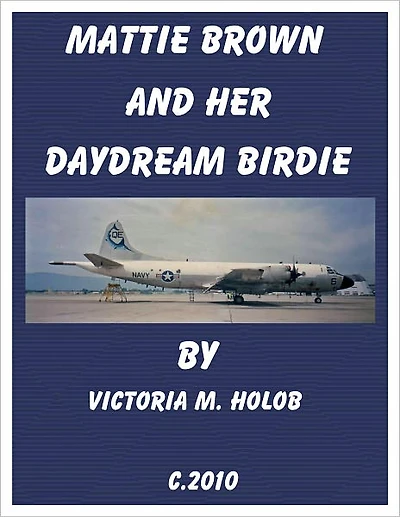 MATTIE BROWN AND HER DAYDREAM BIRDIE