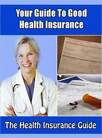 Your Guide To Good Health Insurance