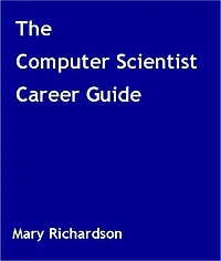 The Computer Scientist Career Guide