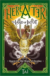 HereAfter, The Land of Intuit and the Quest for the Book of Destiny
