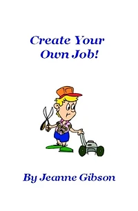 Create Your Own Job!