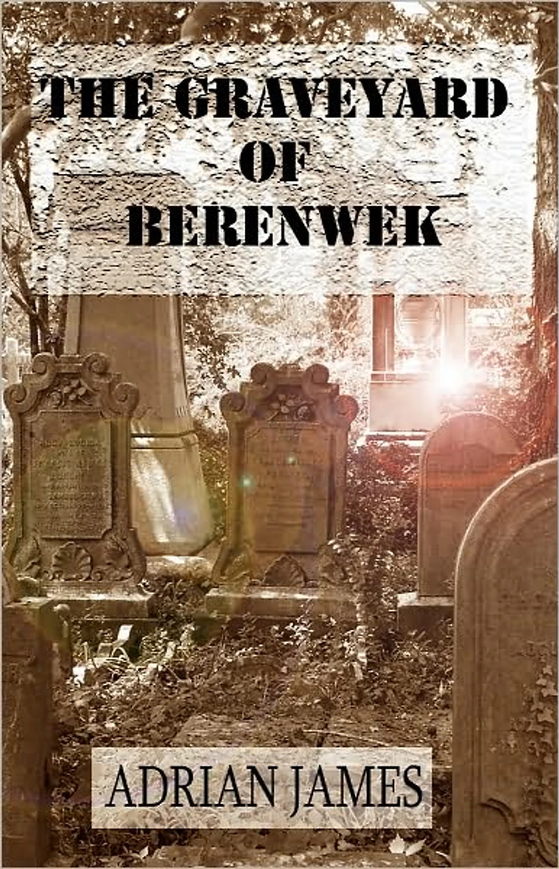 The Graveyard of Berenwek