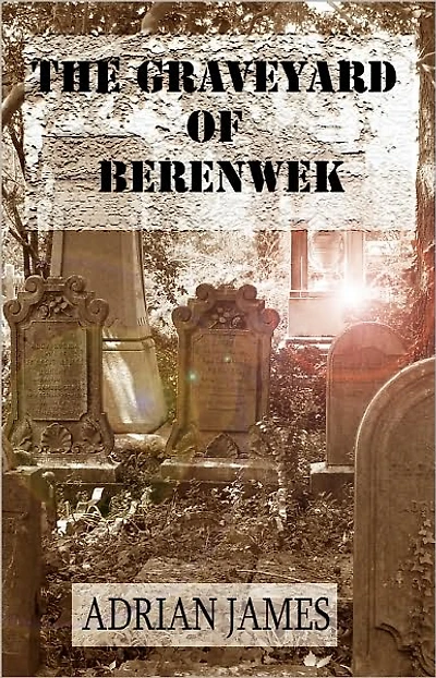 The Graveyard of Berenwek