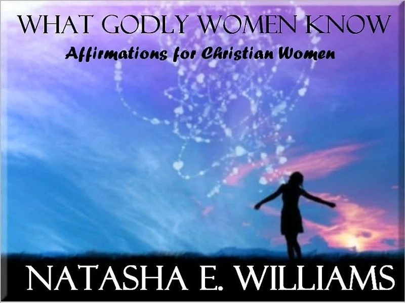 What Godly Women Know (Expanded)
