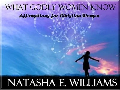 What Godly Women Know (Expanded)