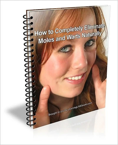 How to Completely Eliminate Moles and Warts Naturally