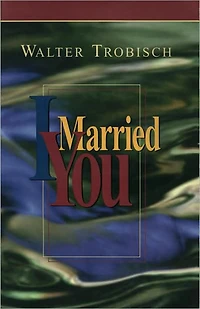 I Married You