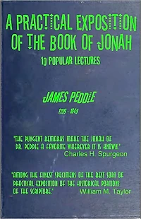 A Practical Exposition of the Book of Jonah, In Ten Lectures [1842]