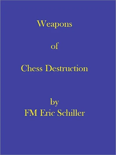 Weapons of Chess Destruction
