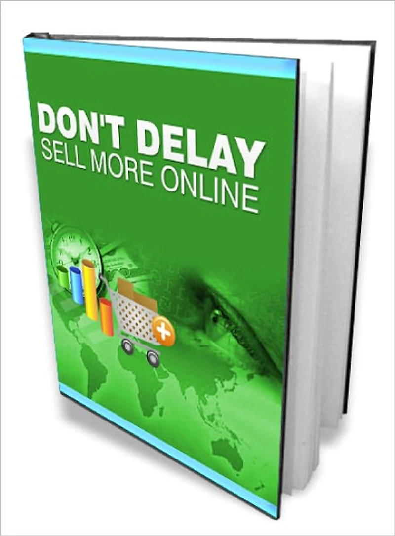 Don't Delay Sell More Online