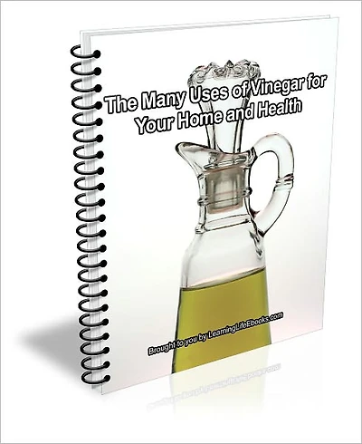 The Many Uses of Vinegar for Your Home and Health