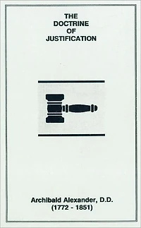 The Doctrine of Justification [1837]