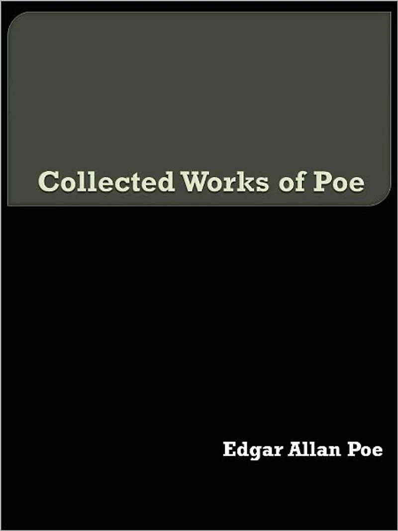 Collected Works of Poe